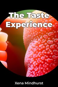 The Taste Experience - Xena Mindhurst - ebook