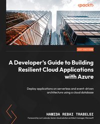 A Developer's Guide to Building Resilient Cloud Applications with Azure - Hamida Rebai - ebook