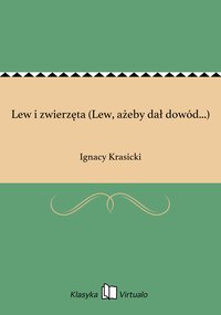 Lew i zwierzęta (Lew, ażeby dał dowód...) - Ignacy Krasicki - ebook