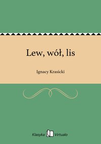 Lew, wół, lis - Ignacy Krasicki - ebook