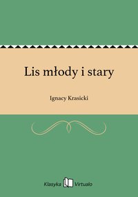 Lis młody i stary - Ignacy Krasicki - ebook