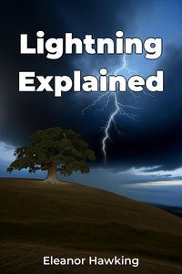 Lightning Explained - Eleanor Hawking - ebook