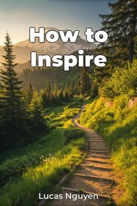 How to Inspire - Lucas Nguyen - ebook