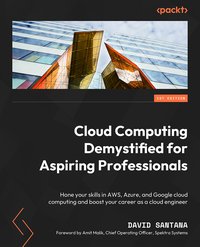 Cloud Computing Demystified for Aspiring Professionals - David Santana - ebook