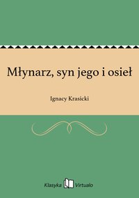 Młynarz, syn jego i osieł - Ignacy Krasicki - ebook