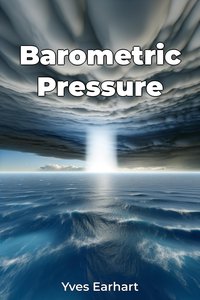 Barometric Pressure - Yves Earhart - ebook