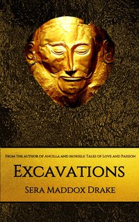 Excavations - Sera Maddox Drake - ebook