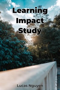 Learning Impact Study - Lucas Nguyen - ebook