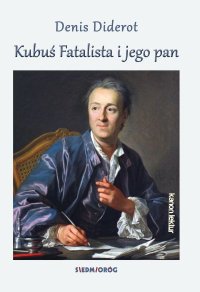 Kubuś Fatalista i jego pan - Denis Diderot - ebook