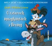 O czterech muzykantach z Brem - Jacob i Wilhelm Grimm - audiobook