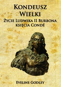 Kondeusz Wielki - Eveline Godley - ebook