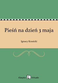 Pieśń na dzień 3 maja - Ignacy Krasicki - ebook
