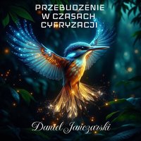 Przebudzenie w czasach cyfryzacji - Daniel Janczarski - ebook