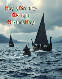 Grettir’s Saga. Saga o Grettirze Mocnym - Lech Zawiść - ebook