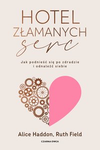 Hotel Złamanych Serc - Alice Haddon - ebook