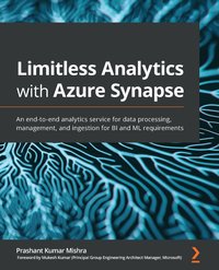 Limitless Analytics with Azure Synapse - Prashant Kumar Mishra - ebook