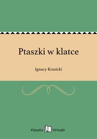 Ptaszki w klatce - Ignacy Krasicki - ebook