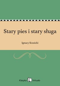 Stary pies i stary sługa - Ignacy Krasicki - ebook