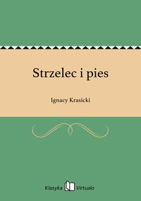 Strzelec i pies - Ignacy Krasicki - ebook