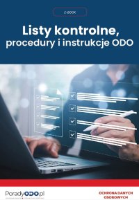 Listy kontrolne, procedury i instrukcje ODO - Opracowanie zbiorowe - ebook