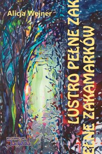 Lusto pełne zamakarków - Alicja Wejner - ebook