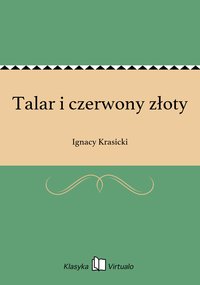 Talar i czerwony złoty - Ignacy Krasicki - ebook