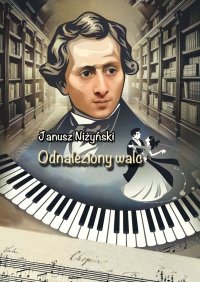 Odnaleziony walc - Janusz Niżyński - ebook