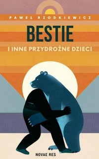 Bestie i inne przydrożne dzieci - Paweł Rzodkiewicz - ebook