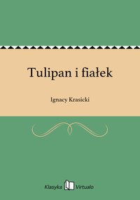 Tulipan i fiałek - Ignacy Krasicki - ebook