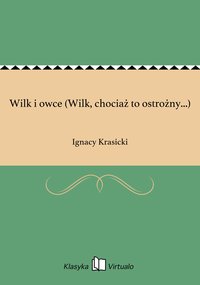 Wilk i owce (Wilk, chociaż to ostrożny...) - Ignacy Krasicki - ebook