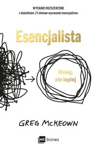 Esencjalista. Mniej, ale lepiej - Greg McKeown - ebook