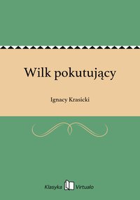Wilk pokutujący - Ignacy Krasicki - ebook