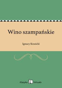 Wino szampańskie - Ignacy Krasicki - ebook