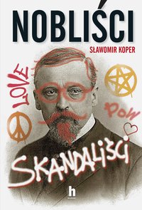 Nobliści, skandaliści - Sławomir Koper - ebook