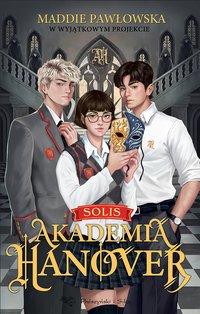 Akademia Hanover - Maddie Pawłowska - ebook