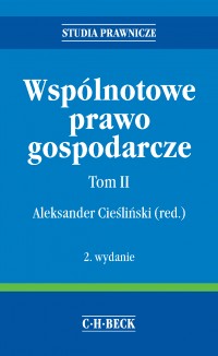 Wspólnotowe prawo gospodarcze. Tom II - Dariusz Adamski - ebook
