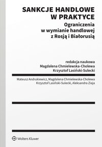 Sankcje handlowe w praktyce. Ograniczenia w wymianie handlowej z Rosją i Białorusią - Mateusz Andrukiewicz - ebook
