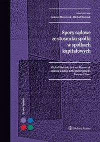 Spory sądowe ze stosunku spółki w spółkach kapitałowych - Łukasz Błaszczak - ebook