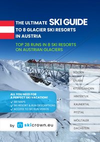 The Ultimate SKI GUIDE to 8 Glacier Ski Resorts in Austria - Artur Mikołajko - ebook