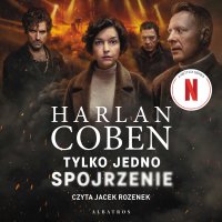 Tylko jedno spojrzenie - Harlan Coben - audiobook