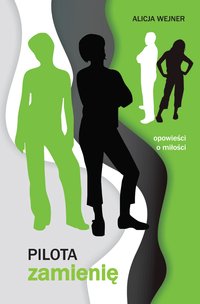 Pilota zamienię - Alicja Wejner - ebook