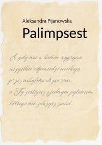 Palimpsest - Aleksandra Pijanowska - ebook