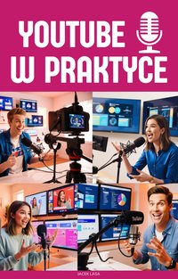 YouTube w praktyce - Jacek Lasa - ebook