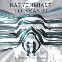 Natychmiast to skasuj - Konrad Hildebrand - audiobook