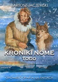 Kroniki Nome: Togo - Bartosz Jaczewski - ebook