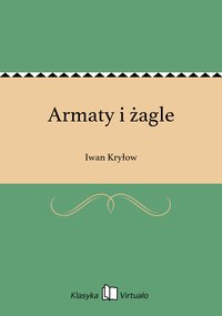 Armaty i żagle - Iwan Kryłow - ebook