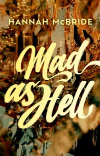 Mad as Hell - Hannah McBride - ebook