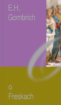 O Freskach - Ernst H. Gombrich - ebook