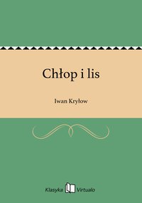 Chłop i lis - Iwan Kryłow - ebook