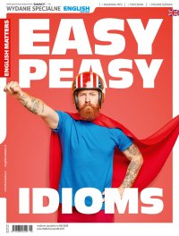 English Matters. Easy Peasy IDIOMS - Opracowanie zbiorowe - eprasa